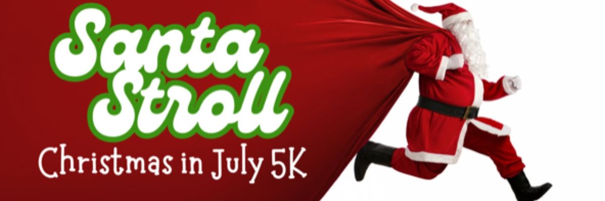 Santa Stroll-Christmas in July 5K