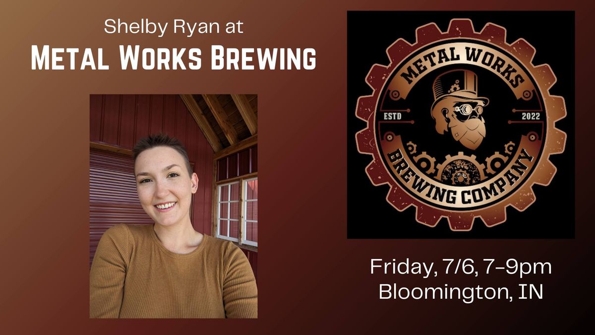Shelby Ryan at Metal Works Brewing