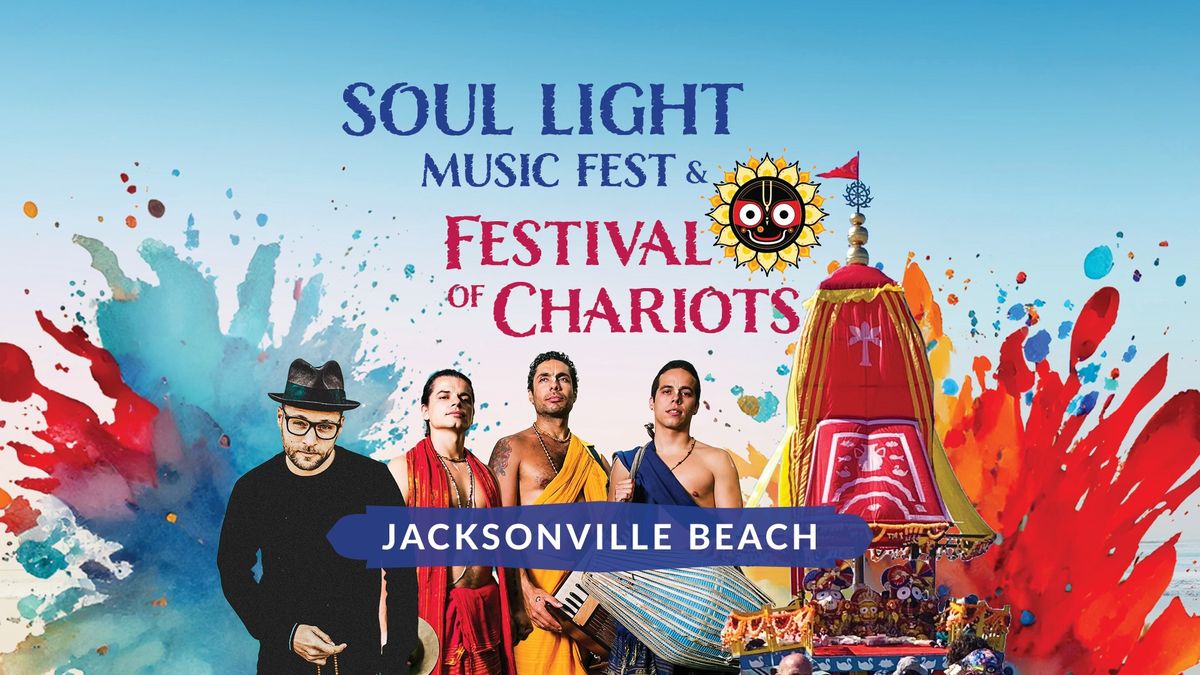 Soul Light Music Fest & Festival of Chariots Jacksonville Beach