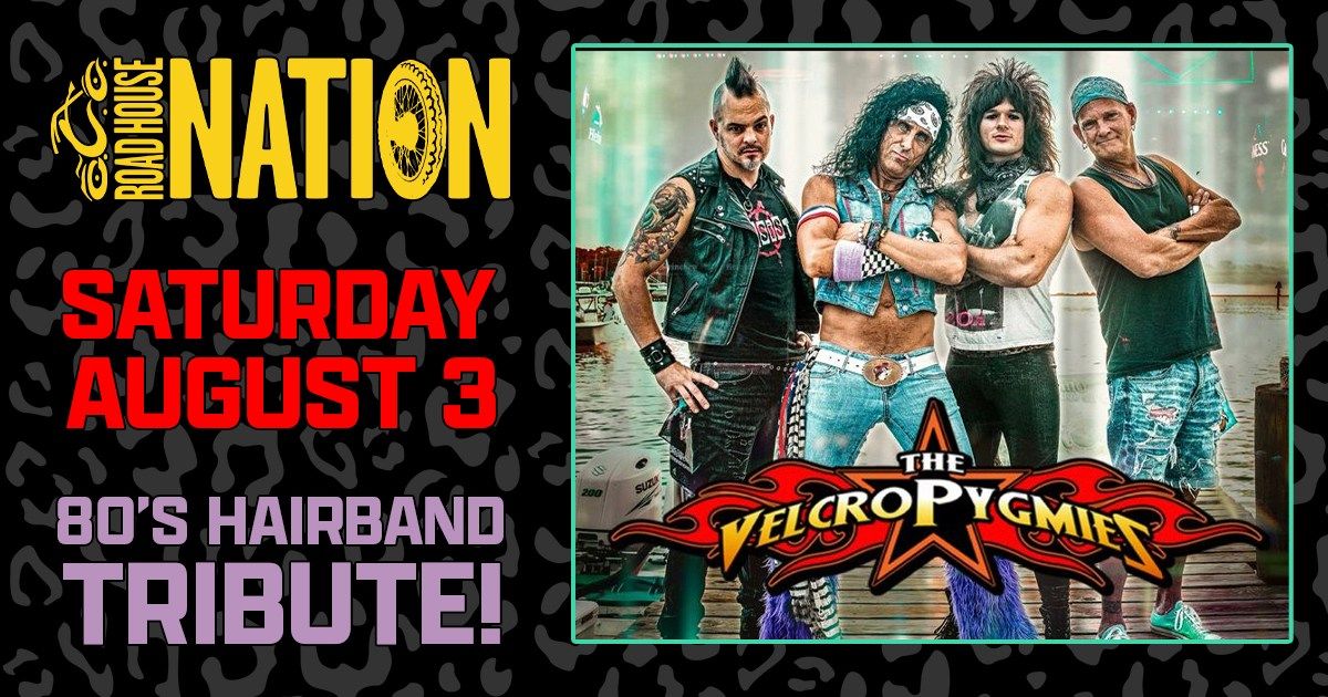 Road House Nation Presents: The Velcro Pygmies