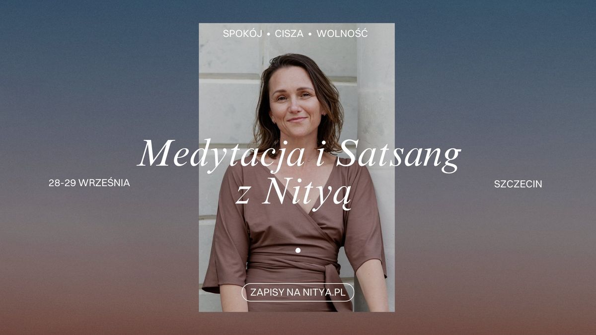 Medytacja i Satsang z Nity\u0105 w Szczecinie