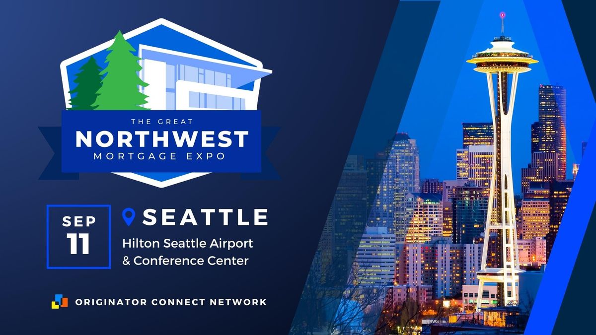 Great Northwest Mortgage Expo- Seattle