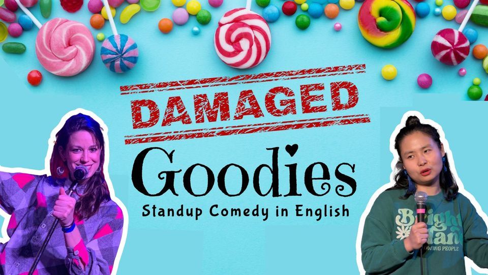 Damaged Goodies: Moni & Tera | Standup Comedy in English | FREE Entry