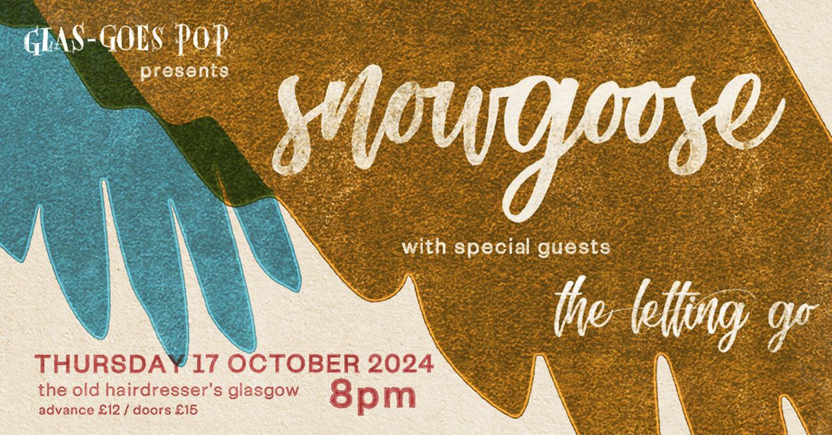 Snowgoose + The Letting Go @ The Old Hairdresser's