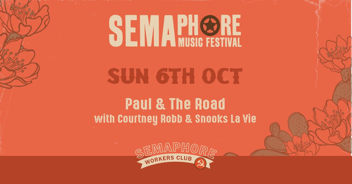 Semaphore Music Festival - After Party - Paul & The Road; Courtney Robb & Snooks La Vie at the SWC