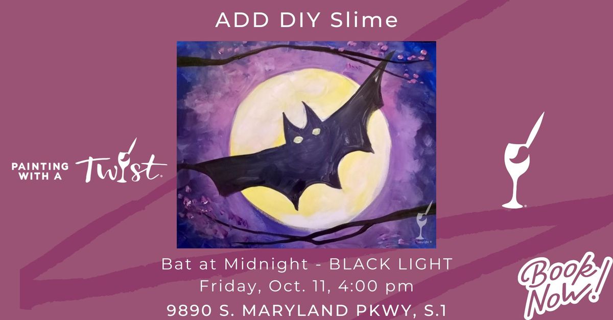 Bat at Midnight-Black Light-Add DIY Slime!