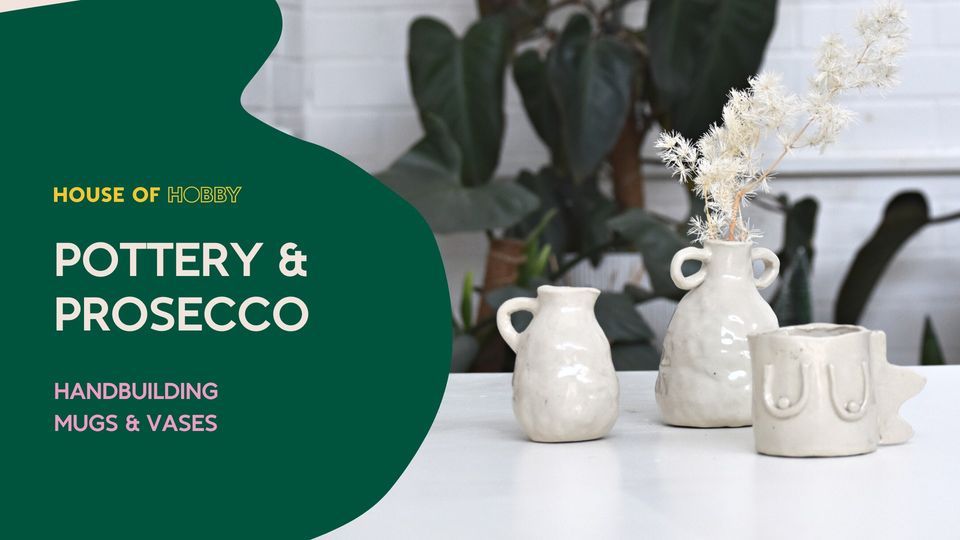 Pottery & Prosecco - Mugs & Vases