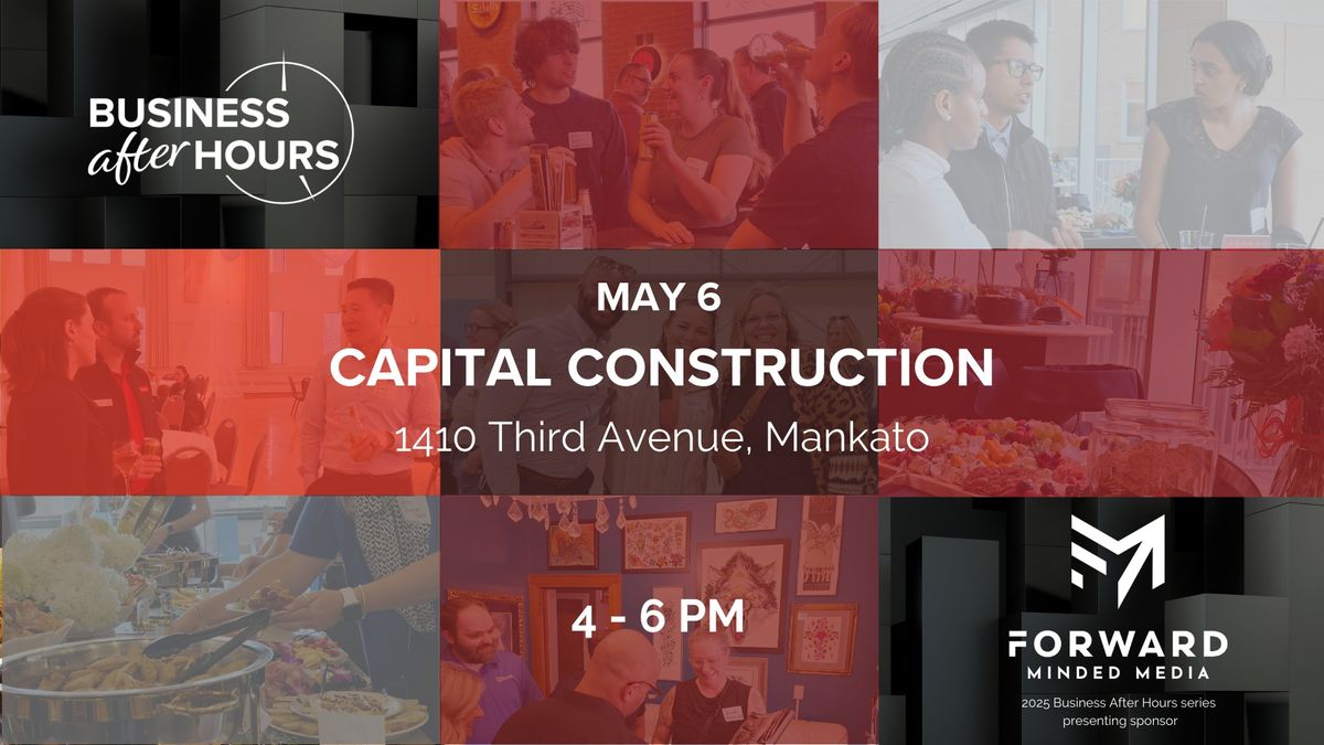 Business After Hours Hosted by Capital Construction