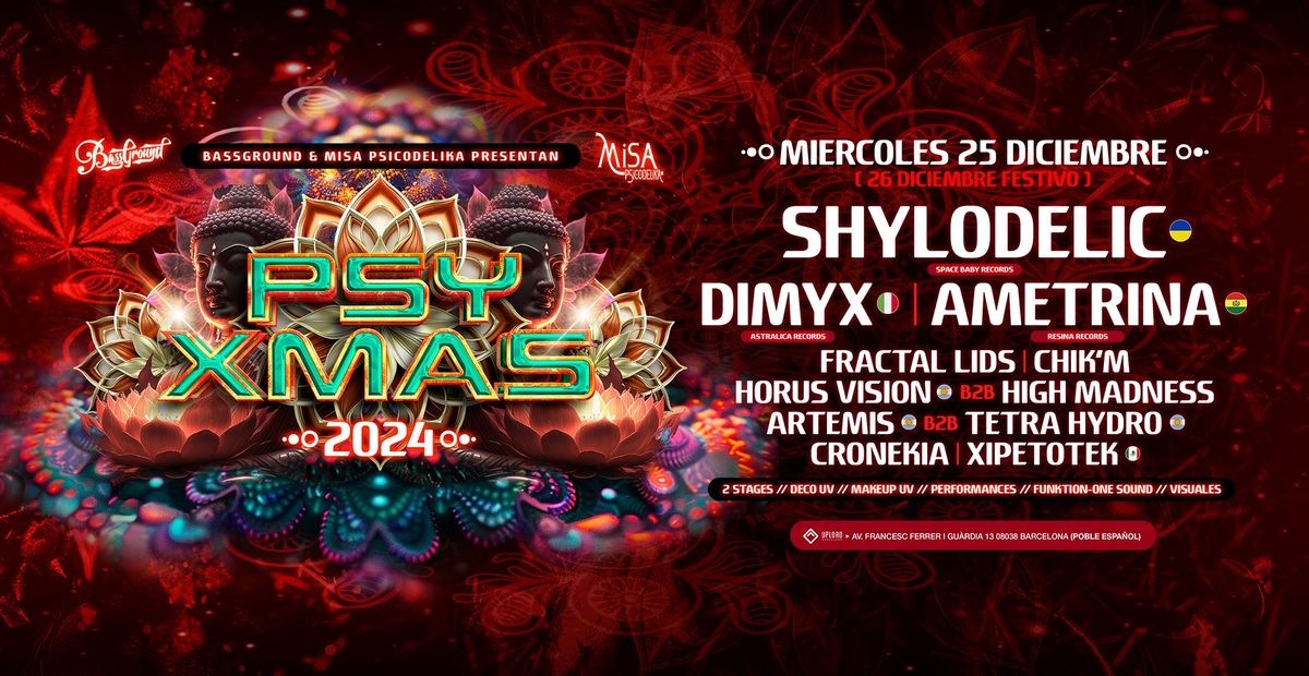 PSY X MAS - BASSGROUND & MISA PSICODELIKA- PSYTRANCE BARCELONA