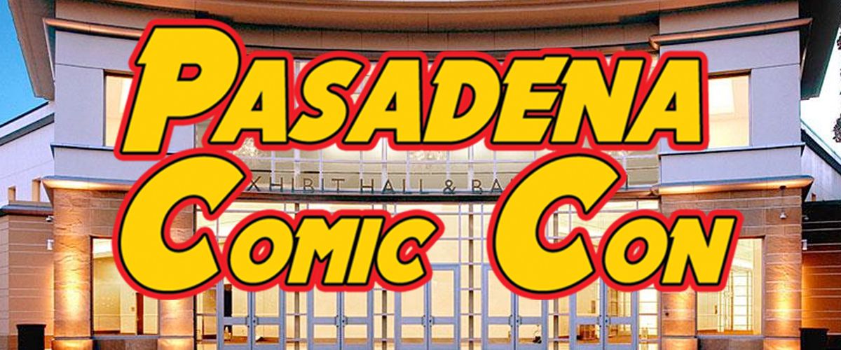 Pasadena Comic Con 2025