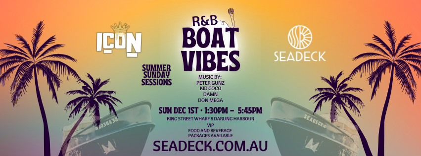 R&B BOAT VIBES on SEADECK SYDNEY - Sunday 1st December 2024