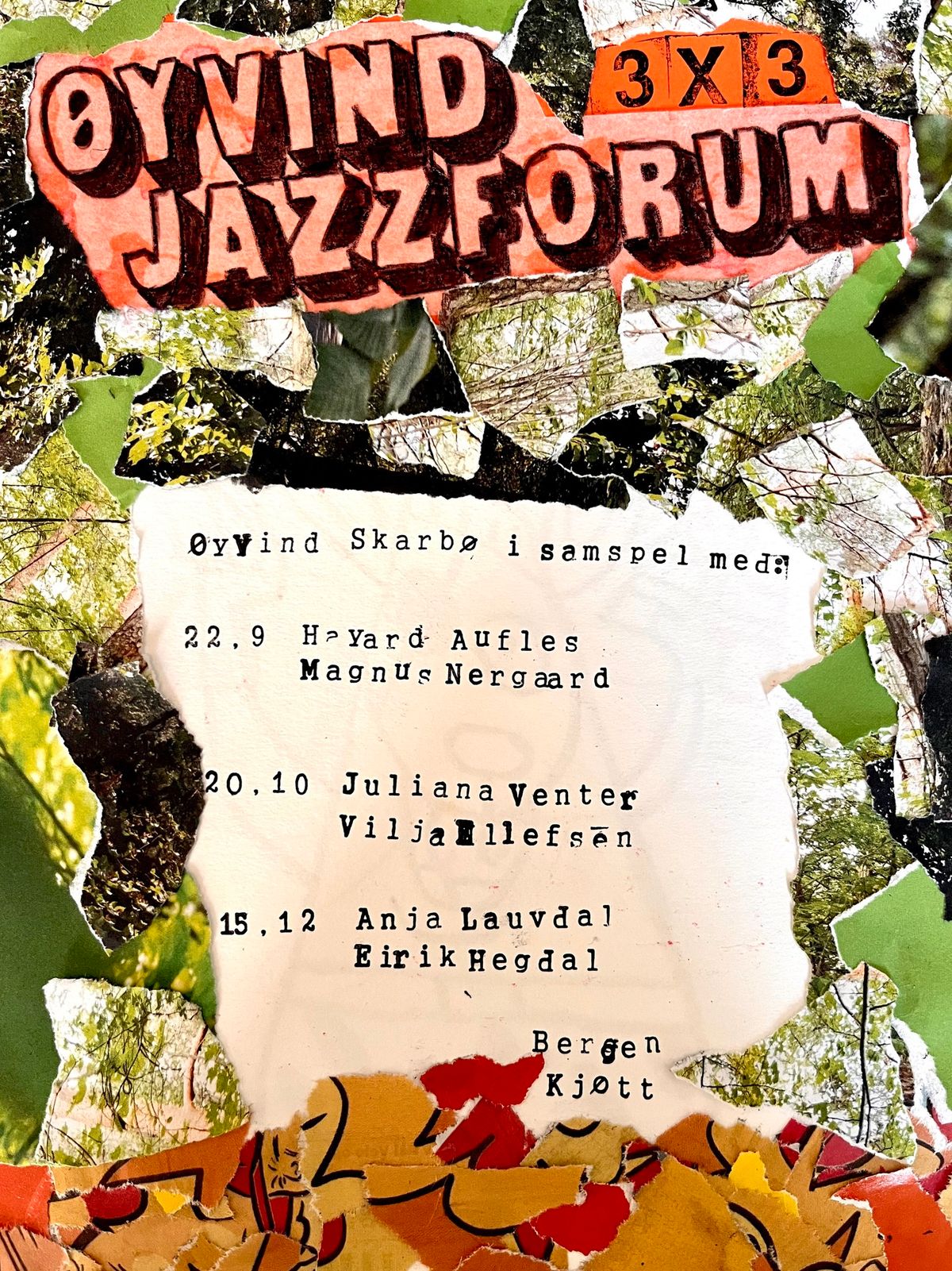 \u00d8YVIND JAZZFORUM 3x3: Hegdal\/Lauvdal\/Skarb\u00f8