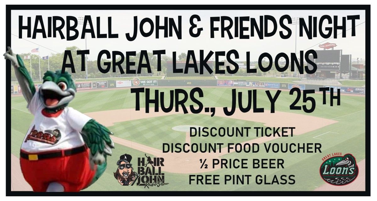 Hairball John & Friends at Great Lakes Loons