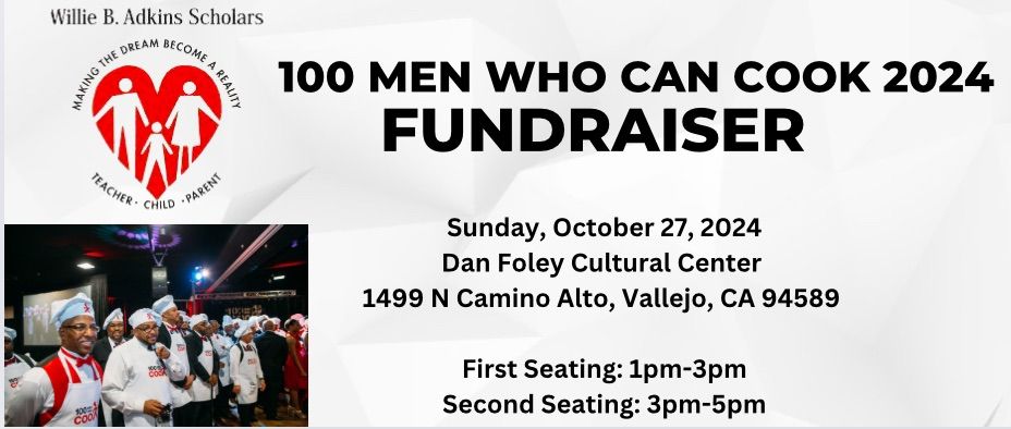 Willie B. Adkins Scholars Program 100 Men Who Can Cook 2024 Fundraiser