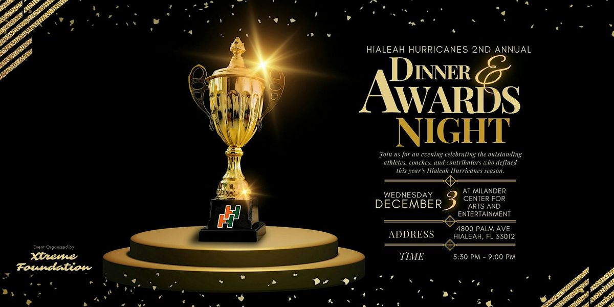 Hialeah Hurricanes 2nd Annual Dinner and Awards Night