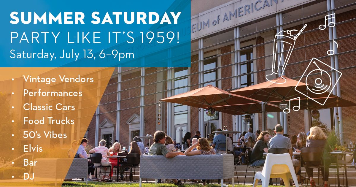 Summer Saturday: Party Like It's 1959! 