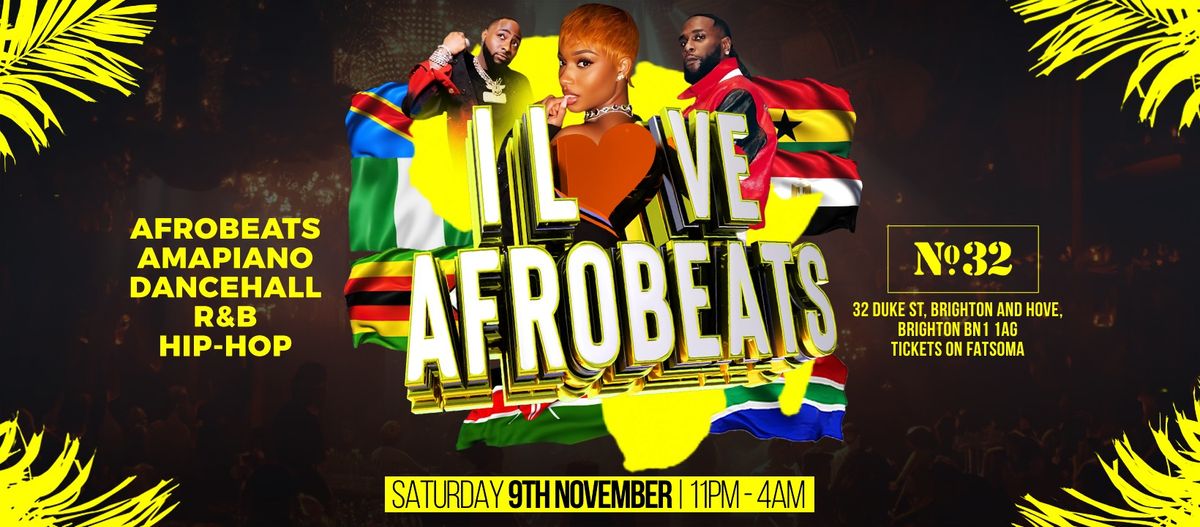 I L\u2764\ufe0fVE AFROBEATS | BRIGHTON | SAT 16TH NOV| NO.32