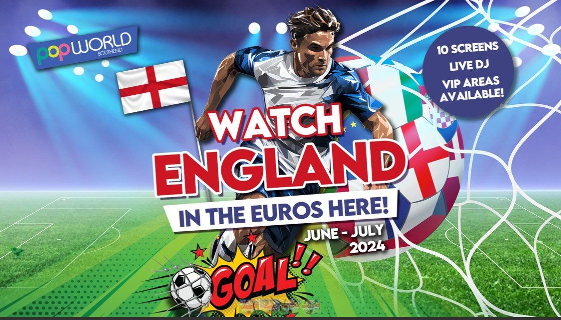 EURO 2024: England V Serbia @ POPWORLD!