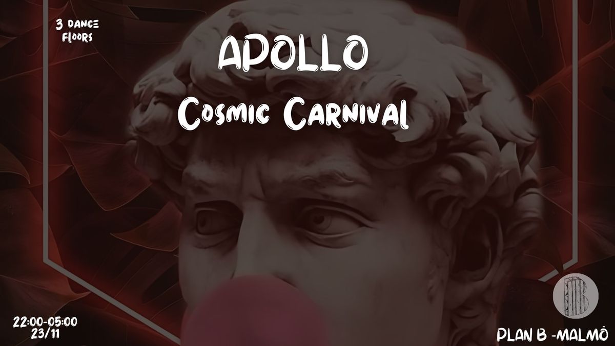 \ud83c\udf1f Apollo : Cosmic Carnival \ud83c\udf1f \/\/ Plan B 