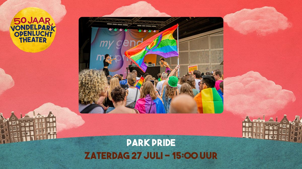 Park Pride X Vondelpark Openluchttheater