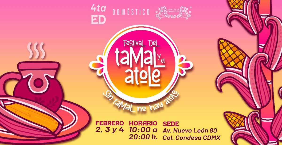 Festival del Tamal y Atole | 5ta. edici\u00f3n