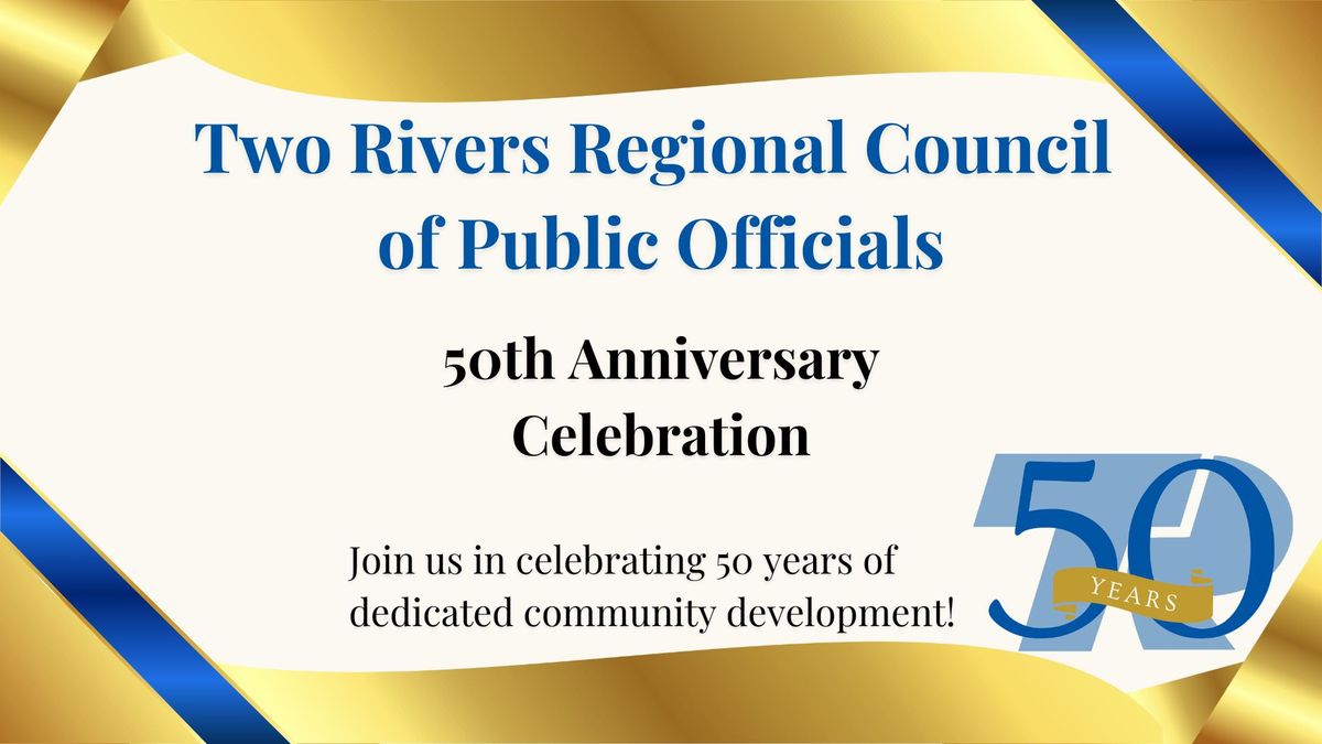 Two Rivers Regional Council 50th Anniversary Event