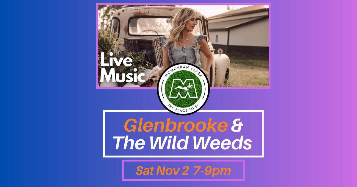 Live Music! Glenbrooke & The Wild Weeds