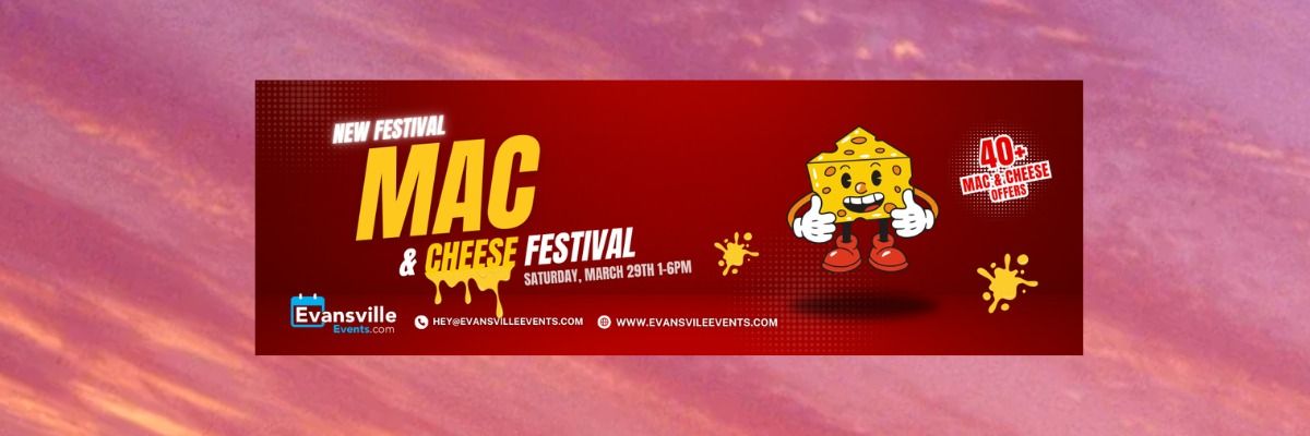 Evansville Mac & Cheese Festival