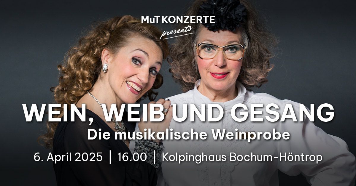 Wein, Weib und Gesang - Die musikalische Weinprobe