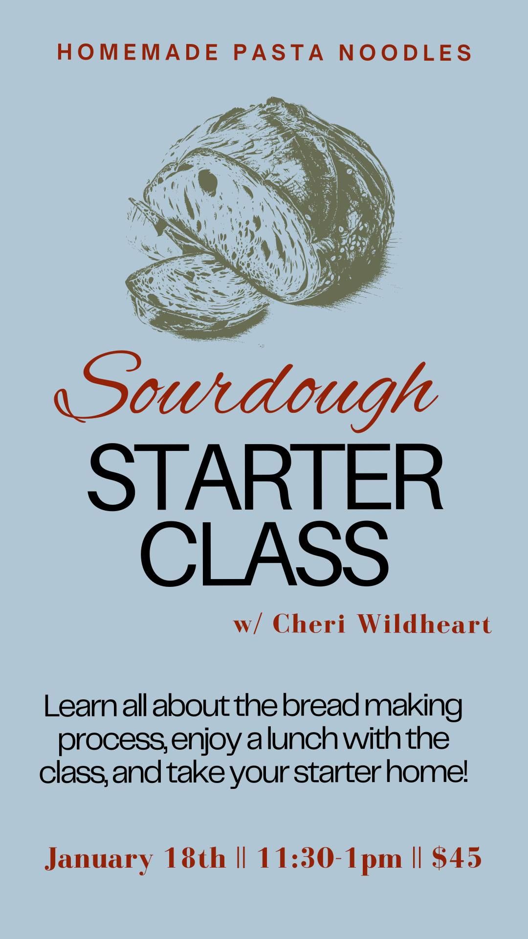 Sourdough Starter Class w\/ Cheri Wildheart