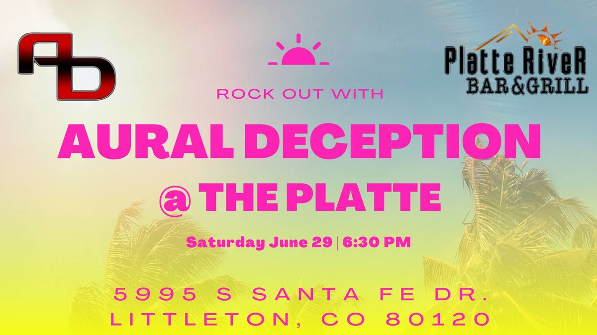 Aural Deception @ The Platte River Bar and Grille