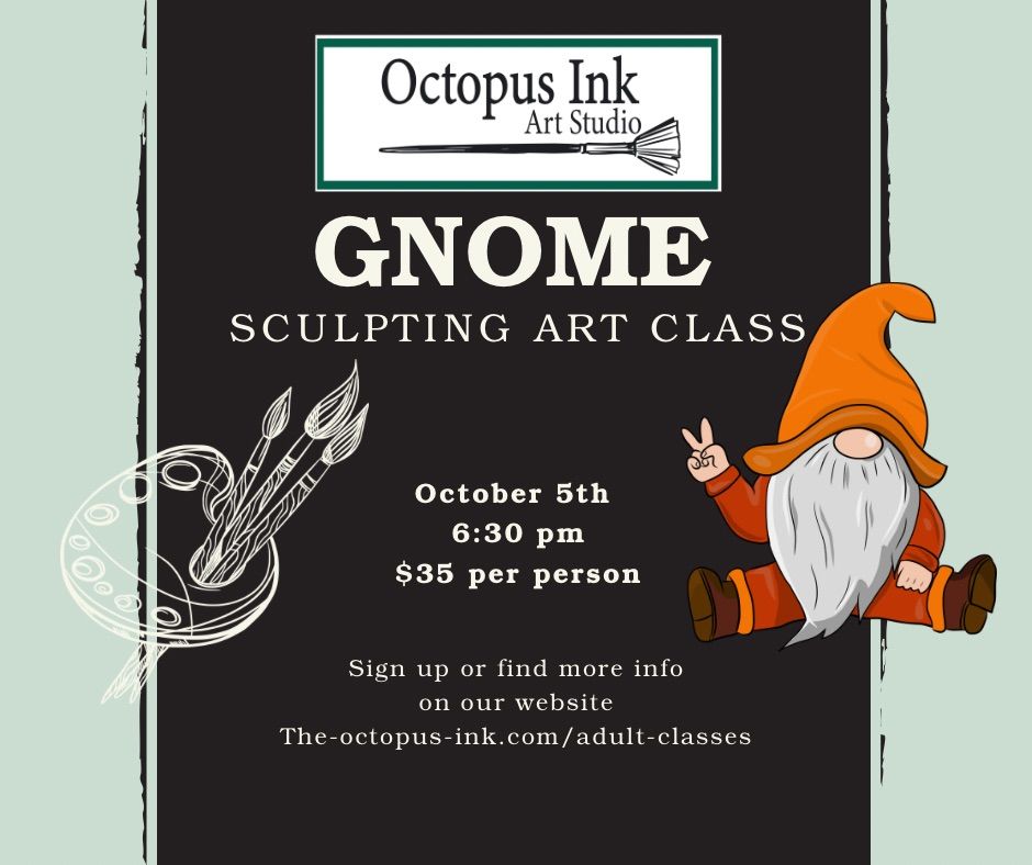 Gnome SCULPTING art class  