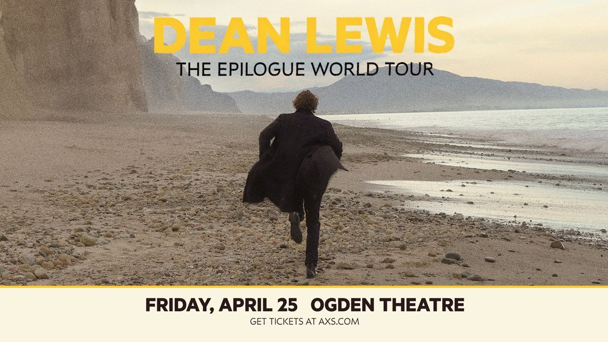 Dean Lewis at Ogden Theatre