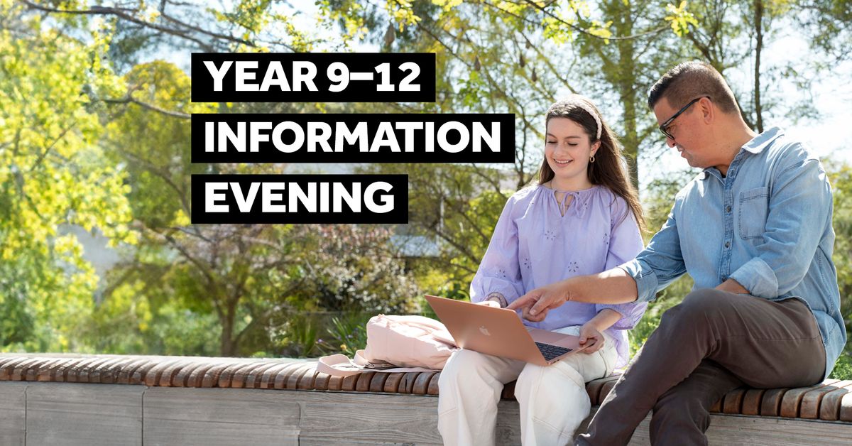 Year 9 to 12 Information Evening