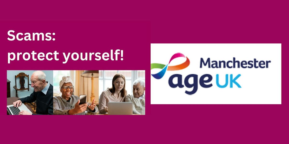 Scams: Protect Yourself! A talk by Age UK Manchester at Leigh library