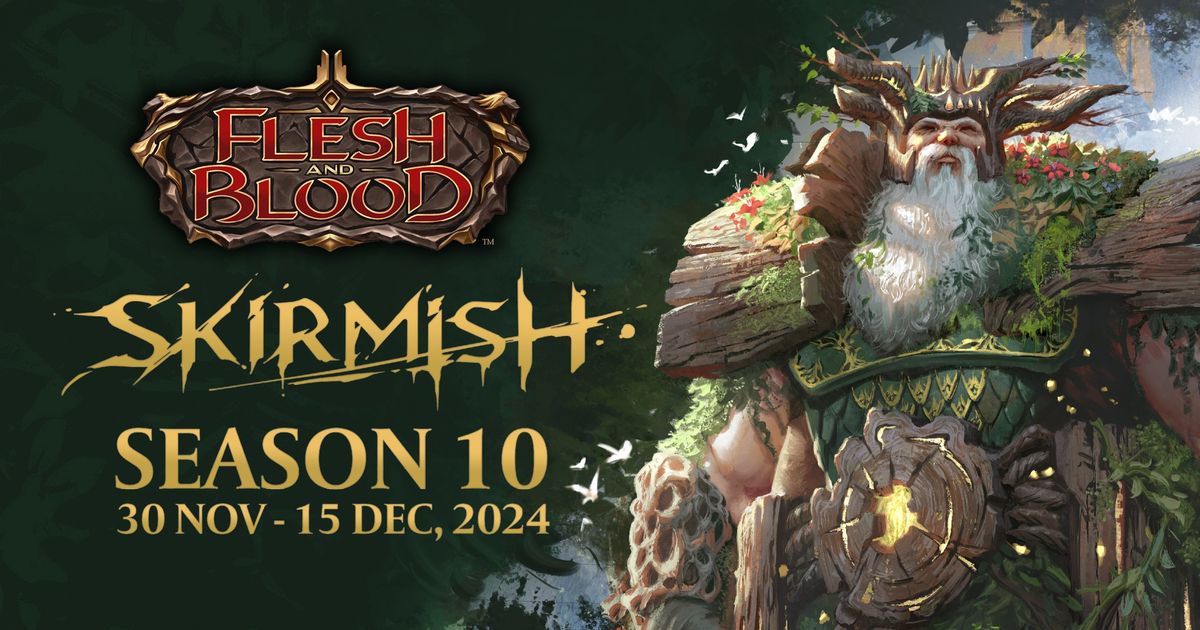 Flesh and Blood Skirmish Season 10