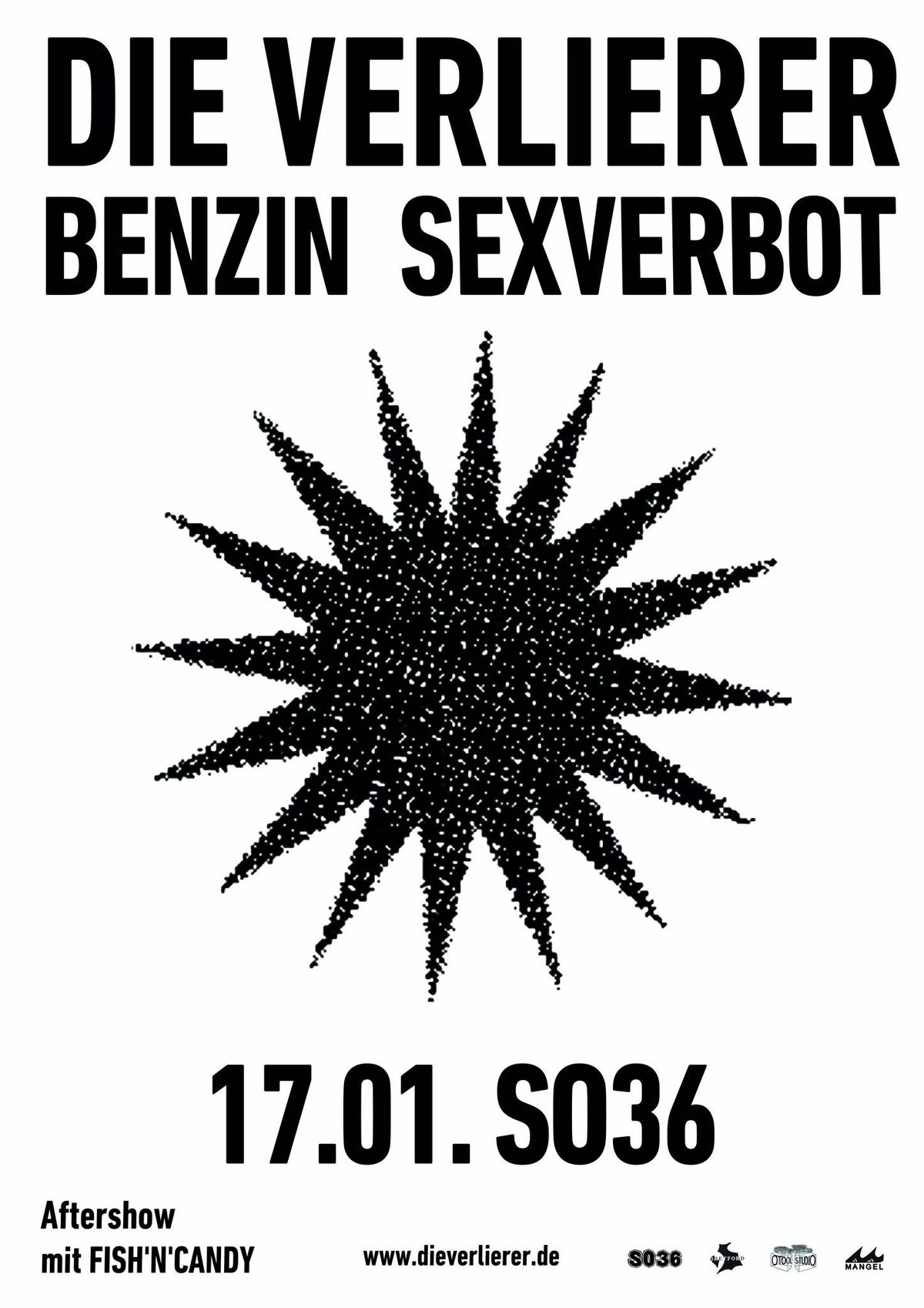 **SOLD OUT**Die Verlierer + Benzin + Sexverbot @ SO36