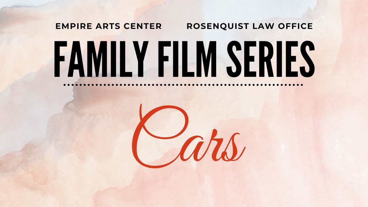 Cars (2006)-Empire and Rosenquist Law Family Film Series