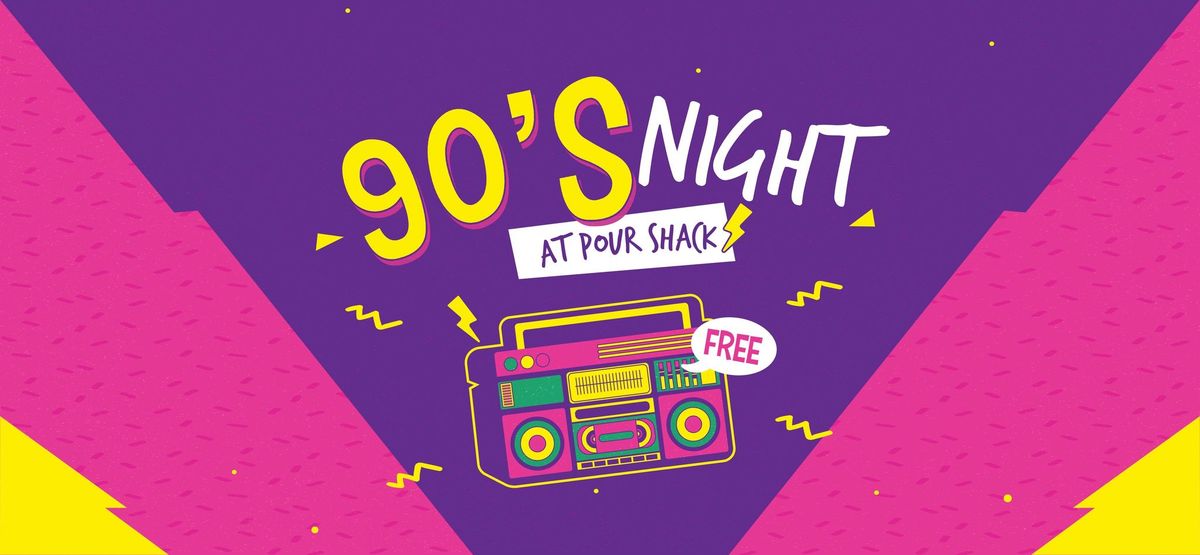 KELLER 90s NIGHT at Pour Shack featuring LIVE 90!