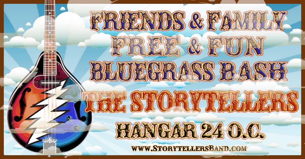 The Storytellers: Bluegrass-Ish Bash at Hangar 24 OC