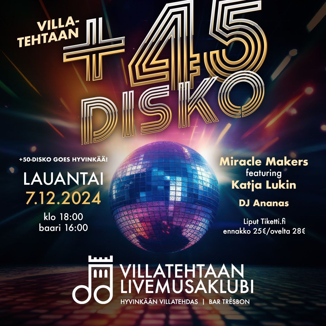 VILLATEHTAAN LIVEMUSAKLUBI GOES +45 DISKO!