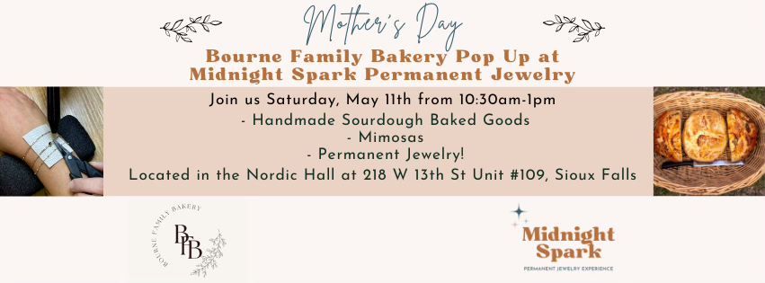 Mother's Day Celebration- Bourne Family Bakery Pop-up with Midnight Spark Permanent Jewelry