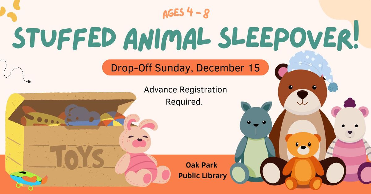 Stuffed Animal Sleepover: Ages 4-8!