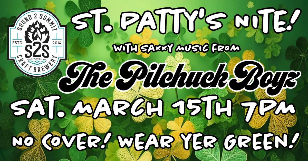 St. Patty's Nite w\/The Pilchuck Boyz