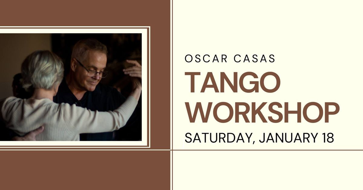 Tango Workshop with Oscar Casas