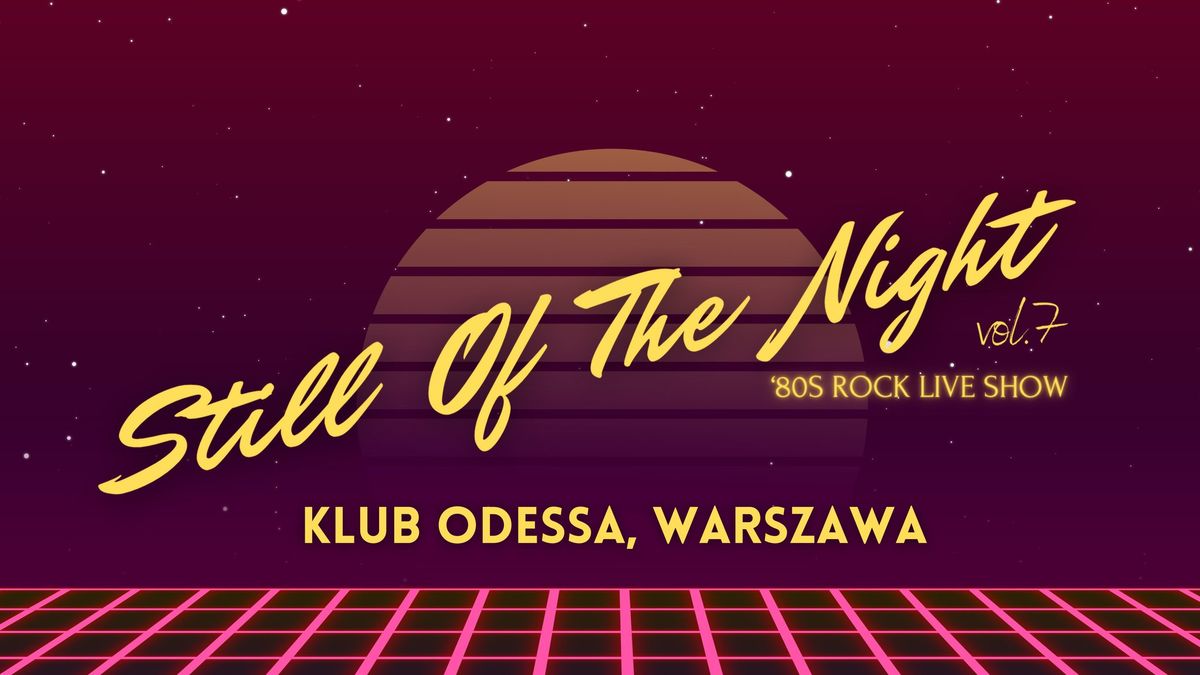 STILL OF THE NIGHT VOL.7 - ODESSA, WARSZAWA