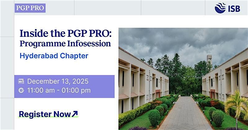 Infosession with the Admissions Team in Hyderabad | PGP PRO (ISB)
