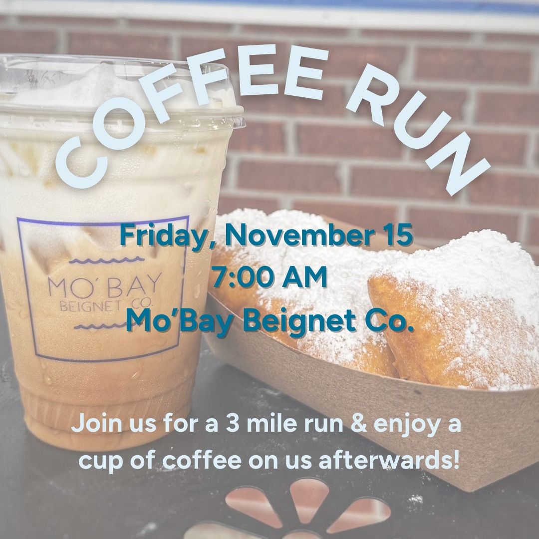 Mo'Bay Beignet Weekly Coffee Run 