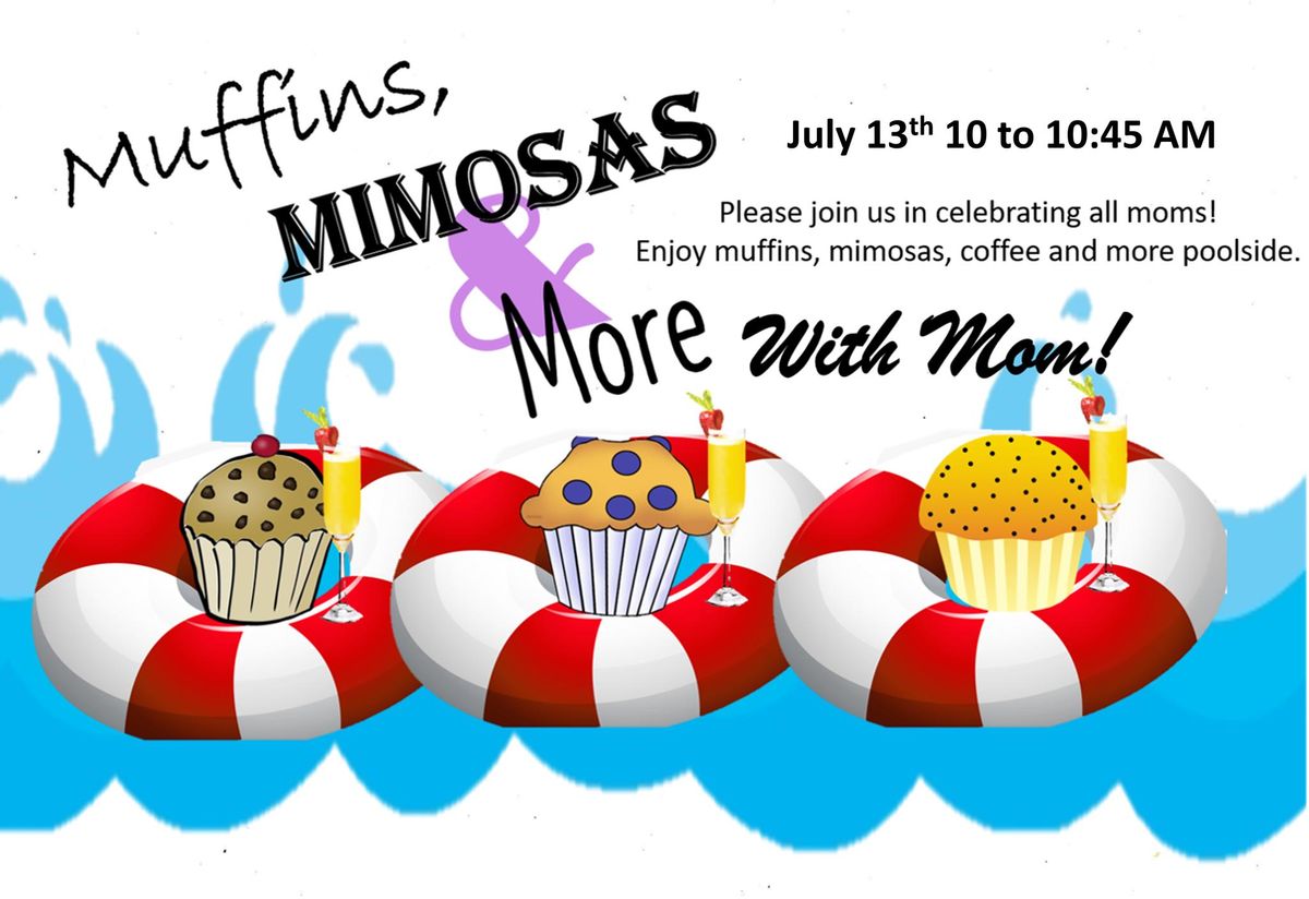 (Members Only) Muffins, mimosas & more with mom Please Register