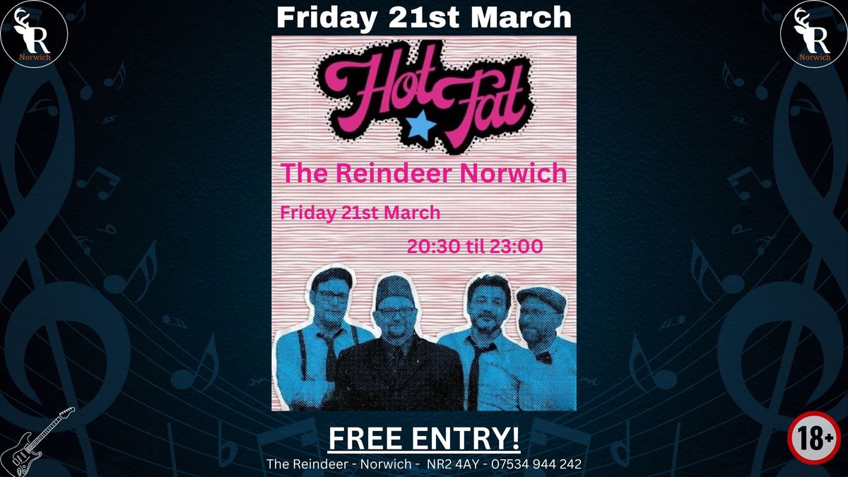 Hot Fat live at The Reindeer!